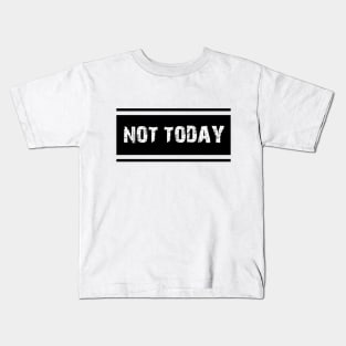 COOL BTS KPOP NOT TODAY DESIGN Kids T-Shirt